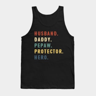 Husband Daddy Pepaw Protector Hero Dad Gift Fathers Day Tank Top